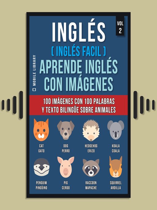 Title details for Inglés ( Inglés Facil ) Aprende Inglés con Imágenes (Vol 2) by Mobile Library - Available